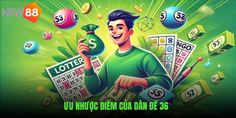 Ưu nhược điểm khi áp dụng dàn dãy đề 36